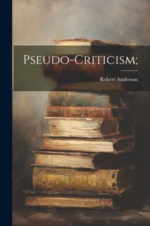 Front cover_Pseudo-criticism;
