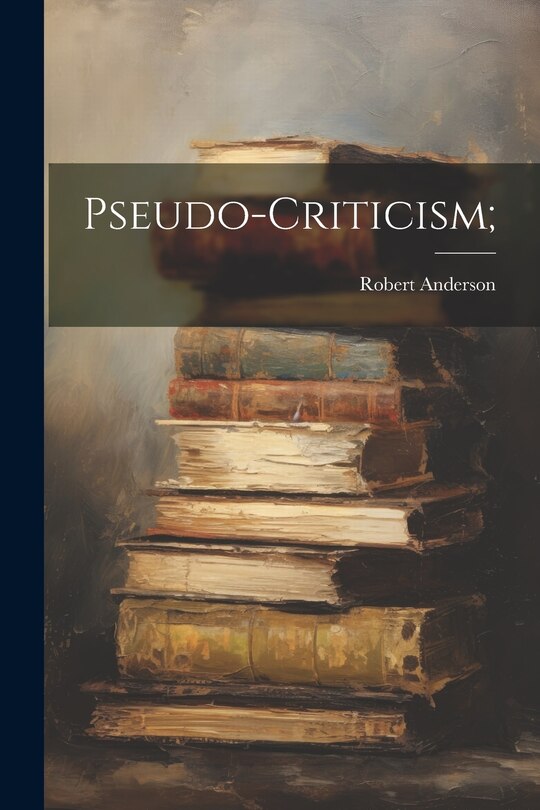 Front cover_Pseudo-criticism;