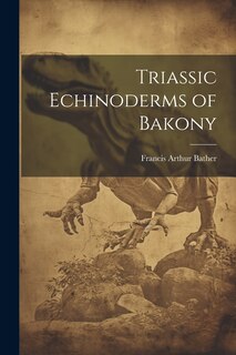 Couverture_Triassic Echinoderms of Bakony