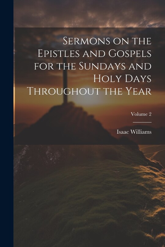 Couverture_Sermons on the Epistles and Gospels for the Sundays and Holy Days Throughout the Year; Volume 2