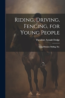 Couverture_Riding, Driving, Fencing, for Young People