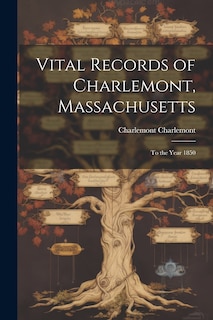 Front cover_Vital Records of Charlemont, Massachusetts
