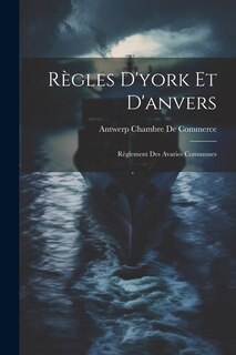 Couverture_Règles D'york Et D'anvers