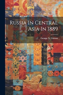 Couverture_Russia In Central Asia In 1889