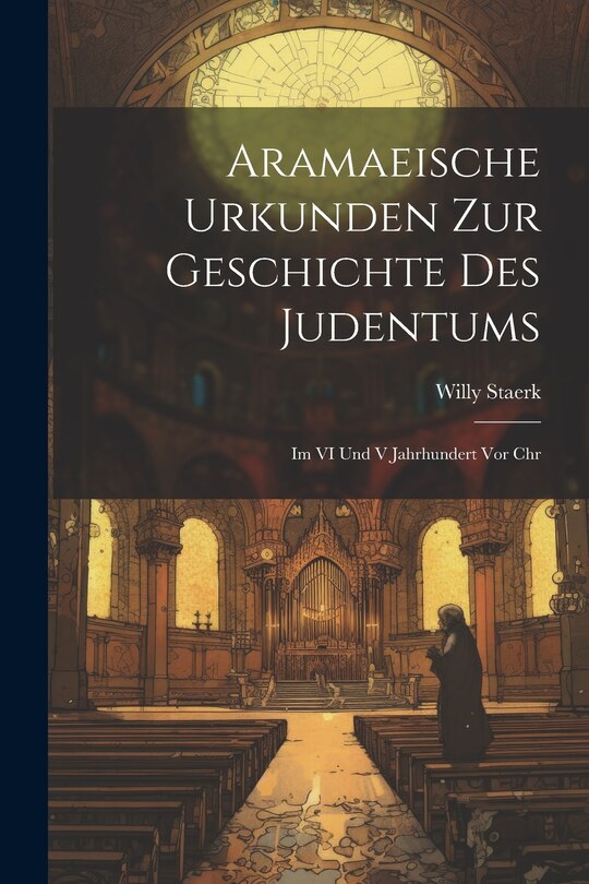 Front cover_Aramaeische Urkunden Zur Geschichte Des Judentums