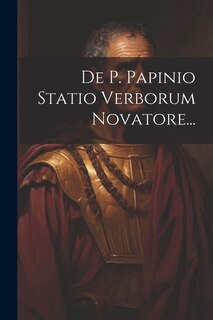 Couverture_De P. Papinio Statio Verborum Novatore...