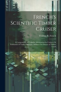 Couverture_French's Scientific Timber Cruiser