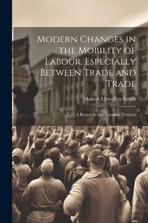 Couverture_Modern Changes in the Mobility of Labour, Especially Between Trade and Trade