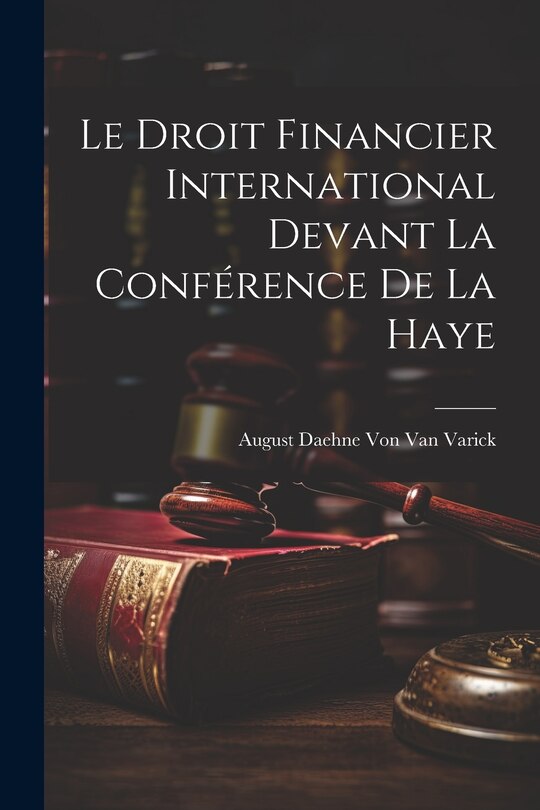 Front cover_Le Droit Financier International Devant La Conférence De La Haye
