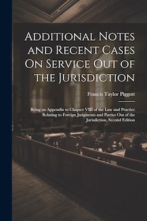 Couverture_Additional Notes and Recent Cases On Service Out of the Jurisdiction