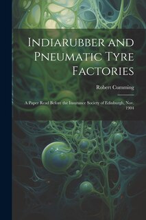 Front cover_Indiarubber and Pneumatic Tyre Factories