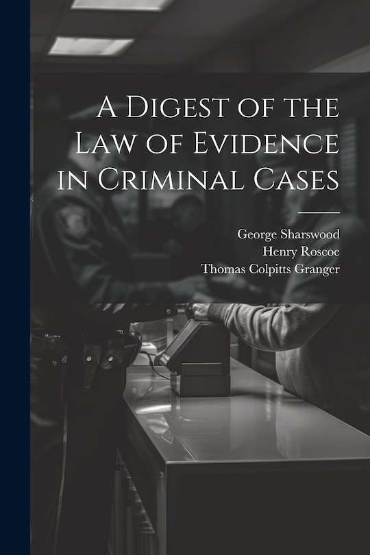 Couverture_A Digest of the Law of Evidence in Criminal Cases