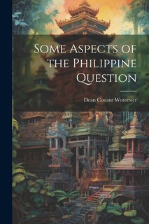 Front cover_Some Aspects of the Philippine Question