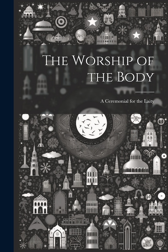 Front cover_The Worship of the Body