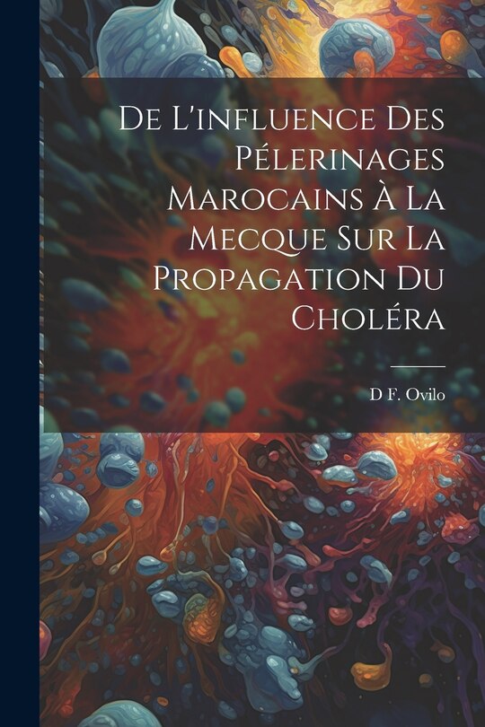 Couverture_De L'influence Des Pélerinages Marocains À La Mecque Sur La Propagation Du Choléra