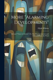Front cover_More Alarming Developments