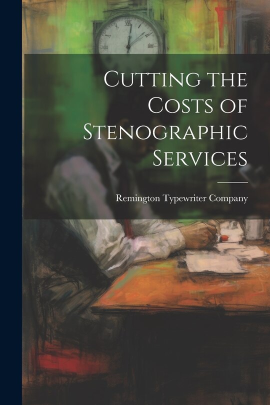 Couverture_Cutting the Costs of Stenographic Services