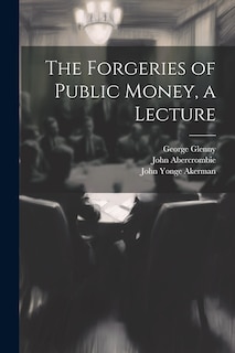 Couverture_The Forgeries of Public Money, a Lecture