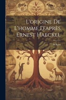 Front cover_L'origine De L'homme D'après Ernest Haeckel