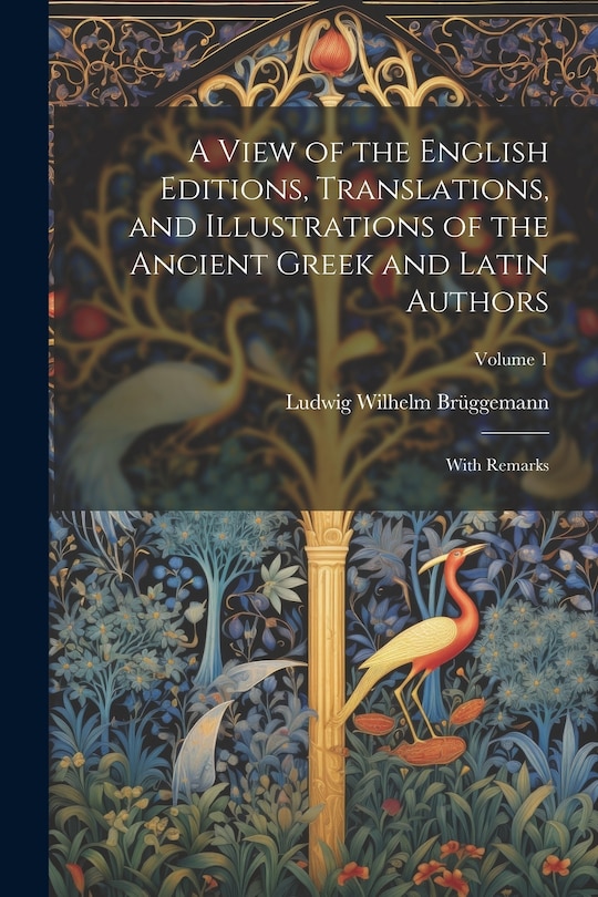 Front cover_A View of the English Editions, Translations, and Illustrations of the Ancient Greek and Latin Authors