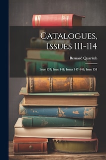 Couverture_Catalogues, Issues 111-114; issue 137; issue 141; issues 147-148; issue 151
