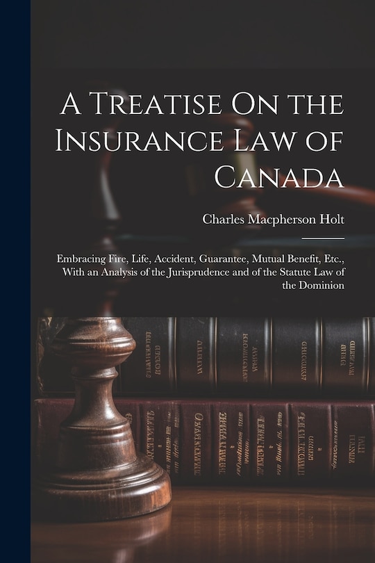 Front cover_A Treatise On the Insurance Law of Canada