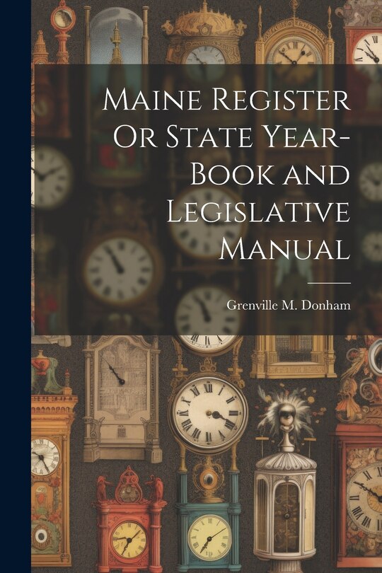 Couverture_Maine Register Or State Year-Book and Legislative Manual