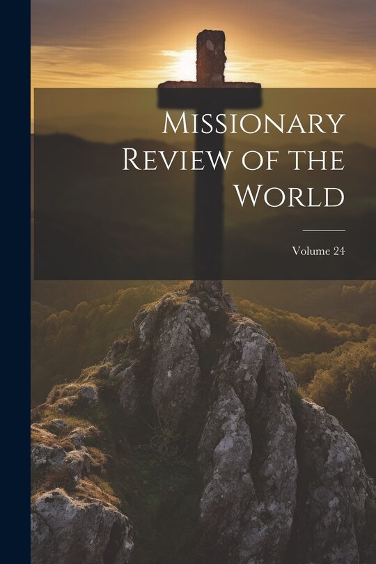 Front cover_Missionary Review of the World; Volume 24