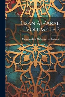 Front cover_Lisan al-'Arab Volume 11-12