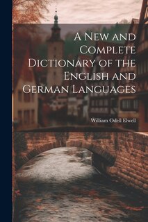 Front cover_A New and Complete Dictionary of the English and German Languages