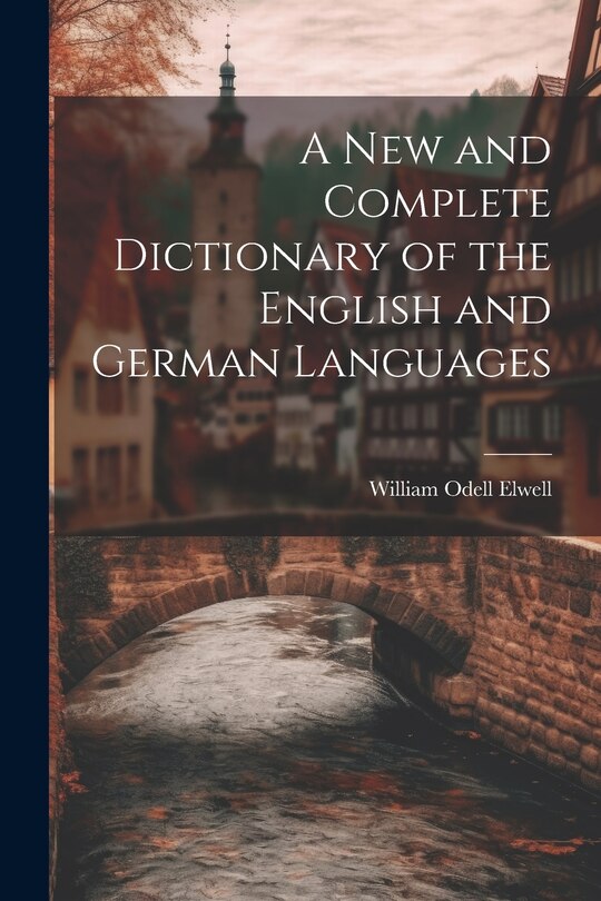 Front cover_A New and Complete Dictionary of the English and German Languages