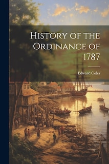Front cover_History of the Ordinance of 1787