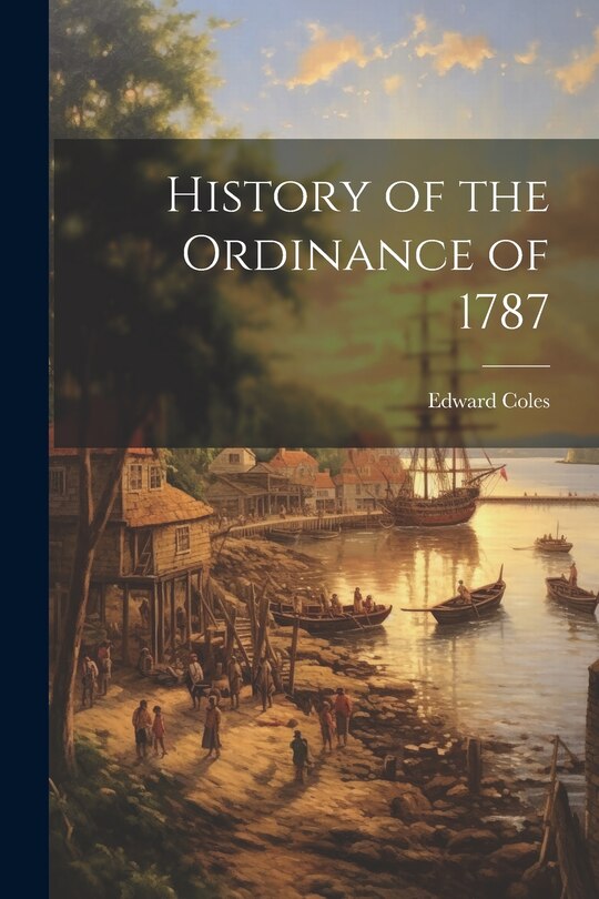 Front cover_History of the Ordinance of 1787
