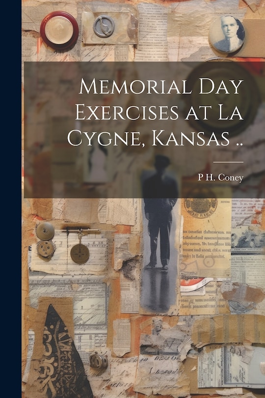 Front cover_Memorial day Exercises at La Cygne, Kansas ..