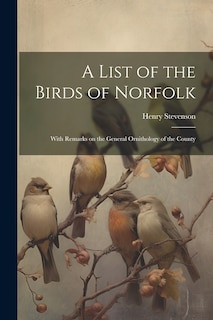 Front cover_A List of the Birds of Norfolk
