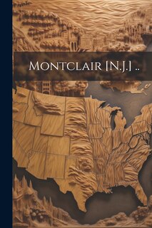 Front cover_Montclair [N.J.] ..