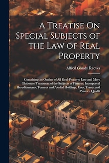 Couverture_A Treatise On Special Subjects of the Law of Real Property