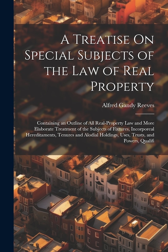 Couverture_A Treatise On Special Subjects of the Law of Real Property