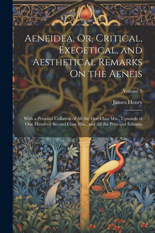 Couverture_Aeneidea, Or, Critical, Exegetical, and Aesthetical Remarks On the Aeneis
