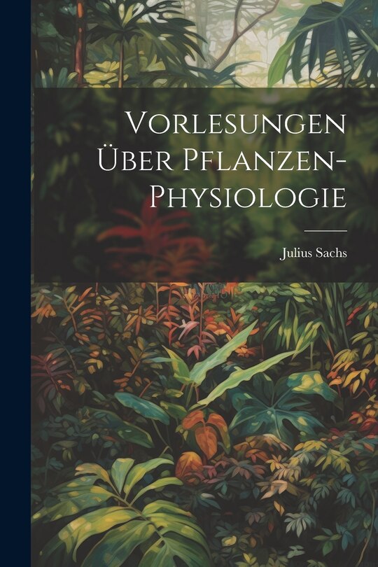 Couverture_Vorlesungen &Uuml;ber Pflanzen-Physiologie