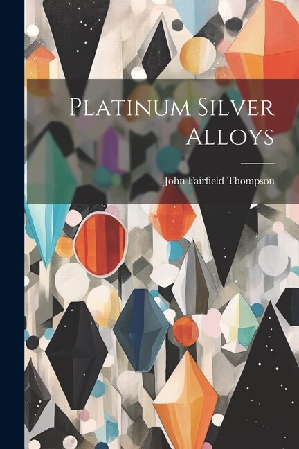 Couverture_Platinum Silver Alloys