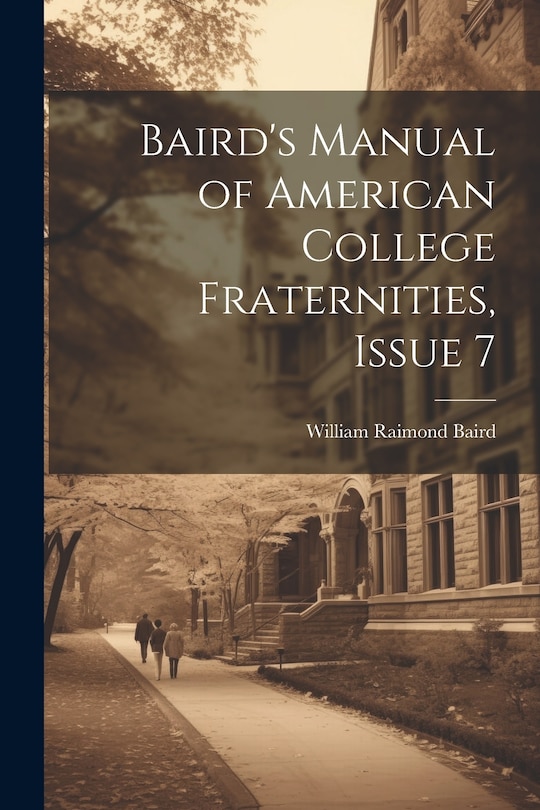 Front cover_Baird's Manual of American College Fraternities, Issue 7