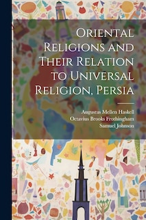 Front cover_Oriental Religions and Their Relation to Universal Religion, Persia