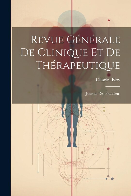 Front cover_Revue Générale De Clinique Et De Thérapeutique
