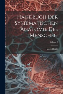 Front cover_Handbuch Der Systematischen Anatomie Des Menschen; Volume 2