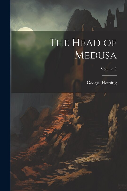 Front cover_The Head of Medusa; Volume 3