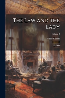 Couverture_The law and the Lady; a Novel; Volume 2
