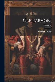Front cover_Glenarvon; Volume 3