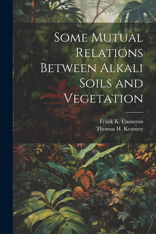 Front cover_Some Mutual Relations Between Alkali Soils and Vegetation