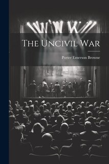 Front cover_The Uncivil War